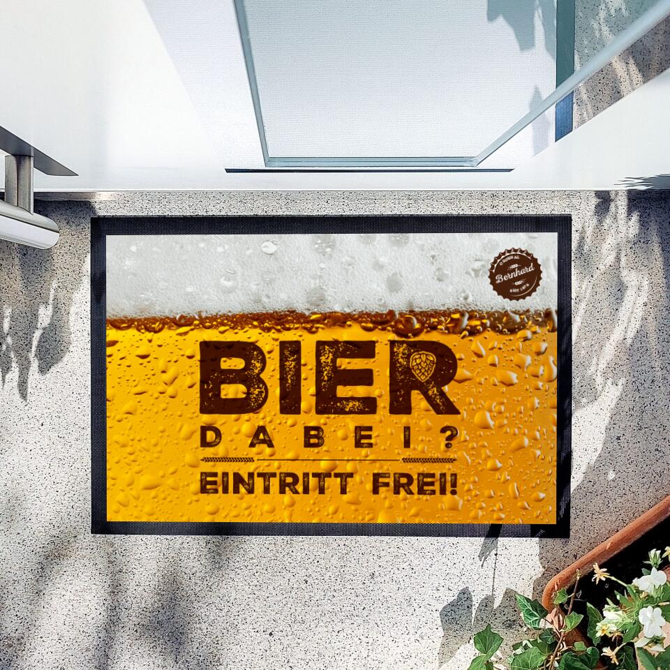 Fußmatte "Bier dabei? Eintritt frei!"